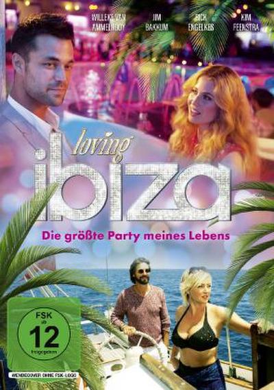 Loving Ibiza - Die größte Party meines Lebens