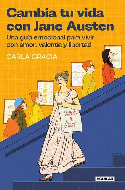 Cambia Tu Vida Con Jane Austen / Change Your Life with Jane Austen