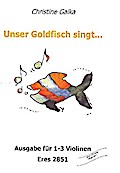 Unser Goldfisch singt... (+CD)für 1-3 Violinen