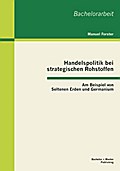 Handelspolitik bei strategischen Rohstoffen: Am Be