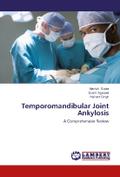 Temporomandibular Joint Ankylosis