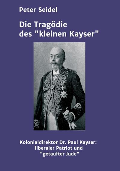 Die Tragödie des "kleinen Kayser"