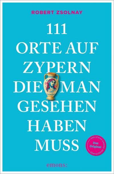 111 Orte auf Zypern, die man gesehen haben muss