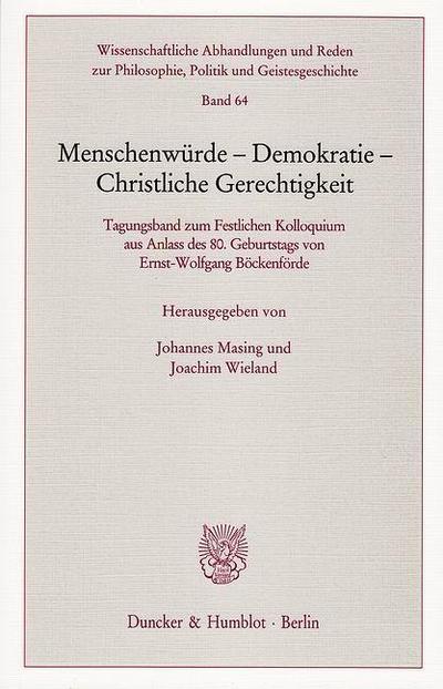 Menschenwürde - Demokratie - Christliche Gerechtigkeit.