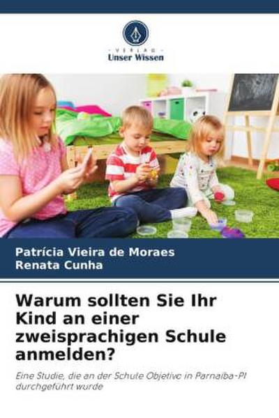 Warum sollten Sie Ihr Kind an einer zweisprachigen Schule anmelden?