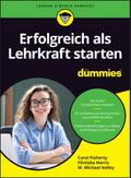 Erfolgreich als Lehrkraft starten für Dummies