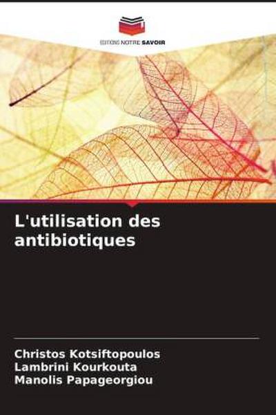 L’utilisation des antibiotiques