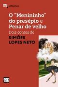 O "menininho" do presépio e Penar de velho