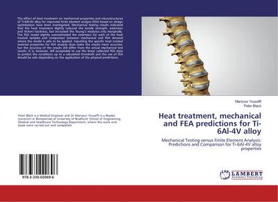Heat treatment, mechanical and FEA predictions for Ti-6Al-4V alloy