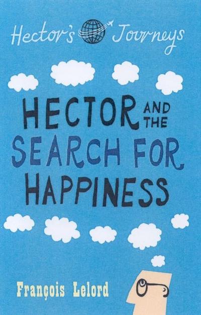 Hector and the Search for Happiness