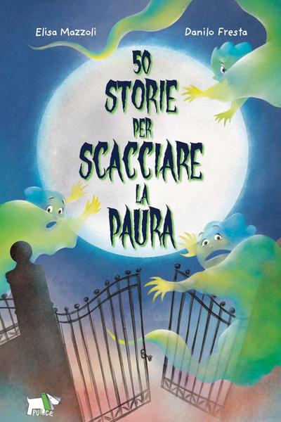 50 storie per scacciare la paura