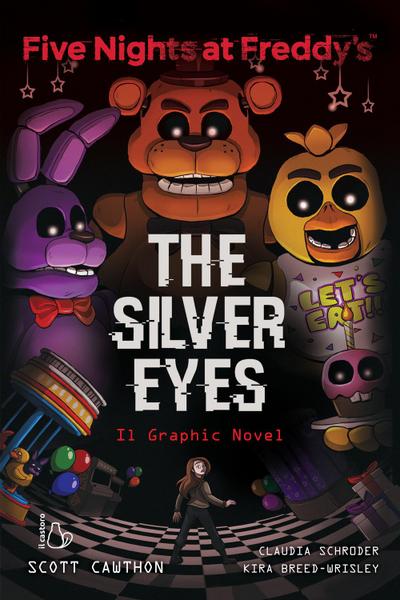 Five nights at Freddy’s. The silver eyes. Il graphic novel