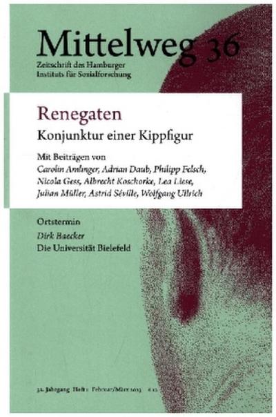 Renegaten. Konjunktur einer Kippfigur