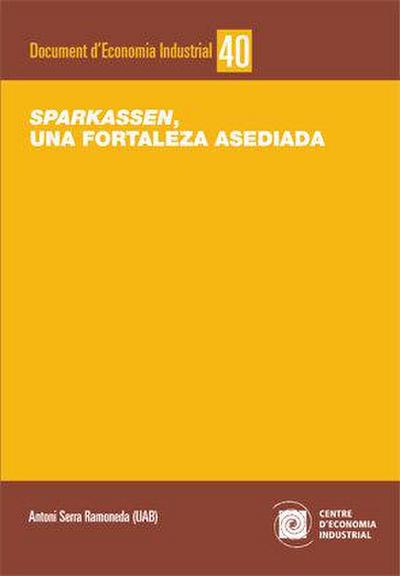 Sparkassen, una fortaleza asediada