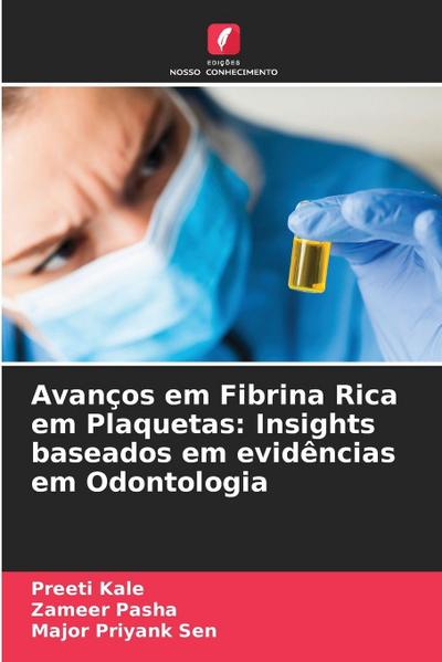 Avanços em Fibrina Rica em Plaquetas: Insights baseados em evidências em Odontologia