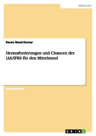 Herausforderungen und Chancen der IAS/IFRS für den Mittelstand