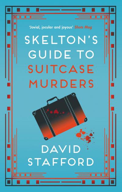 Skelton’s Guide to Suitcase Murders