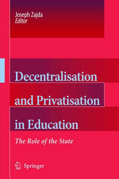 Decentralisation and Privatisation in Education
