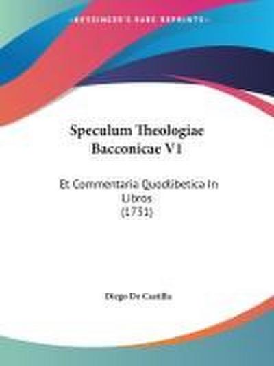 Speculum Theologiae Bacconicae V1
