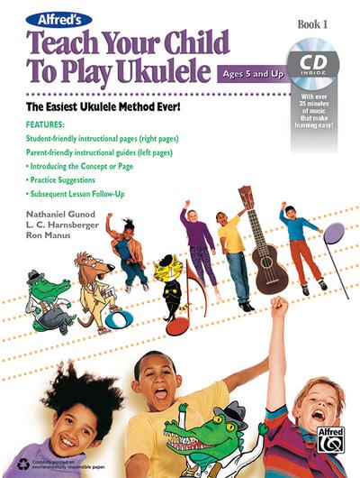 Alfred’s Teach Your Child to Play Ukulele, Bk 1