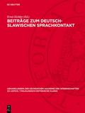 Beiträge zum deutsch-slawischen Sprachkontakt