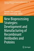New Bioprocessing Strategies: Development and Manu