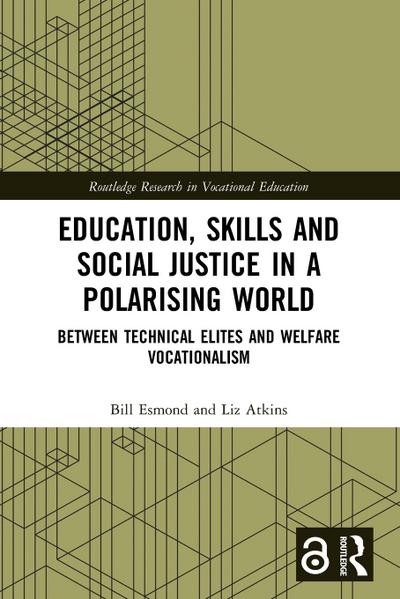 Education, Skills and Social Justice in a Polarising World