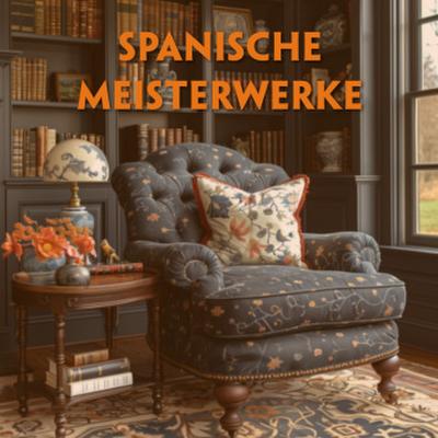 Spanische Meisterwerke (3 MP3-Audio-CDs) - Spanisch-Hörverstehen meistern, 3 Audio-CD, 3 MP3