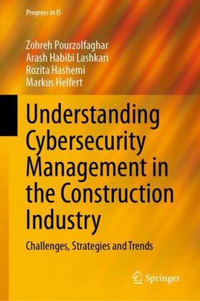 Understanding Cybersecurity Management in the Construction Industry