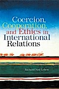 Coercion, Cooperation, and Ethics in International