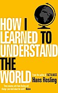 How I Learned to Understand the World