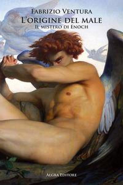 L’ origine del male. Il mistero di Enoch