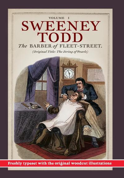 Sweeney Todd, The Barber of Fleet-Street; Vol. I