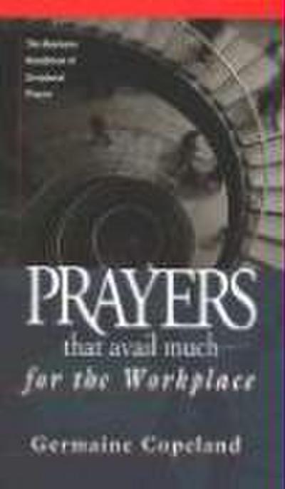 Prayers That Avail Much Workplace