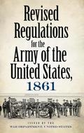 Revised Regulations for the Army of the United States, 1861
