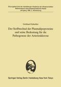 Der Stoffwechsel der Plasmalipoproteine und seine Bedeutung für die Pathogenese der Arteriosklerose