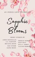 Sapphic Blooms (Sapphic Short Story Anthology)