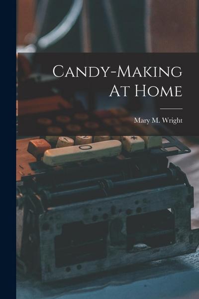 Candy-making At Home