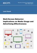 Multi-Screen Behavior: Implications on Media Usage