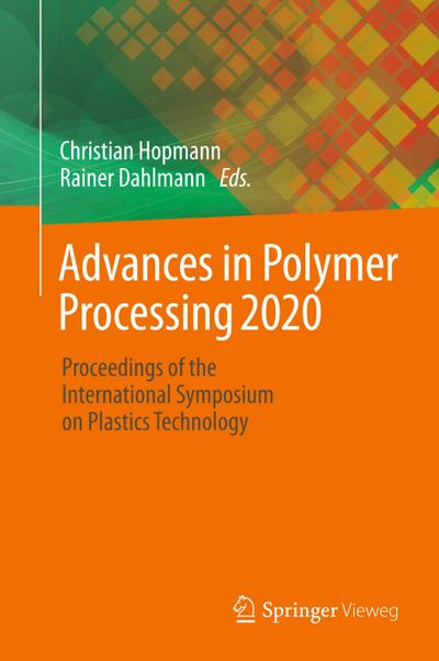 Advances in Polymer Processing 2020
