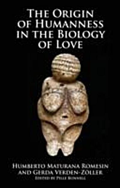 Origin of Humanness in the Biology of Love