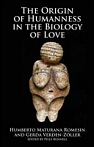 Origin of Humanness in the Biology of Love