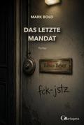 Das letzte Mandat
