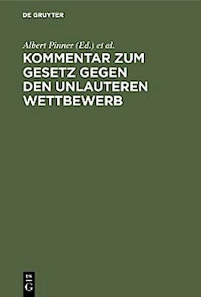 Kommentar zum Gesetz gegen den unlauteren Wettbewerb
