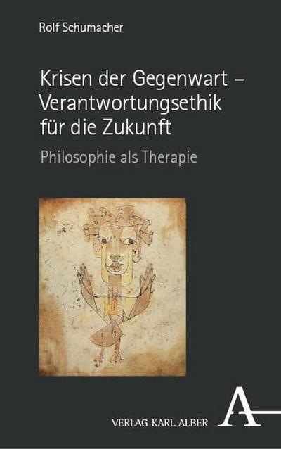 Krisen der Gegenwart - Verantwortungsethik für die Zukunft