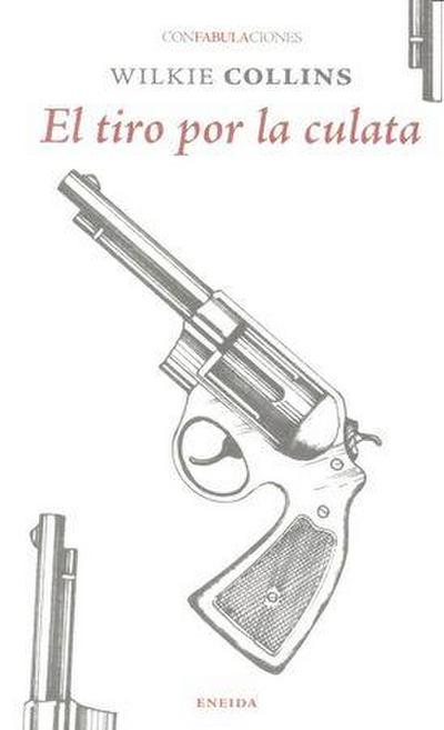 El tiro por la culata