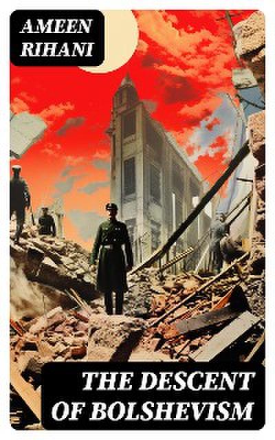 The Descent of Bolshevism