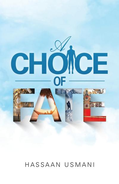 A Choice of Fate
