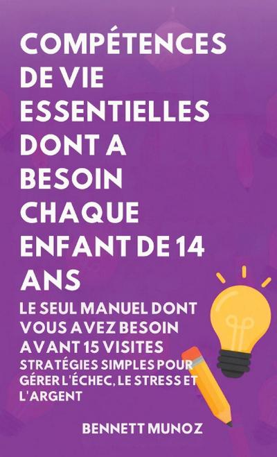 Compétences de Vie Essentielles Dont A Besoin Chaque Enfant De 14 Ans