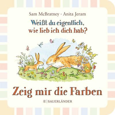 Weißt du eigentlich, wie lieb ...? Zeig mir d.Farben (Pappe